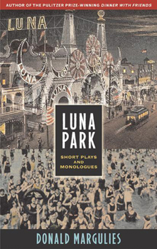 Paperback Luna Park: Short Plays and Monologues Book