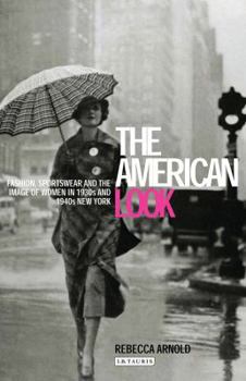 Paperback American Look: Fashion and the Image of Women in 1930's and 1940's New York Book