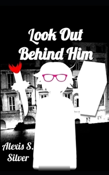 Paperback Look Out Behind Him Book