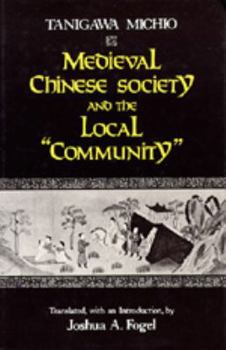 Hardcover Medieval Chinese Society and the Local “Community” Book