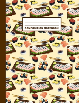 Paperback Composition Notebook: Sushi Pattern Cover Design - College Ruled - 120 Blank Lined Pages - 8.5" X 11" - Matte Finished Soft Cover Book