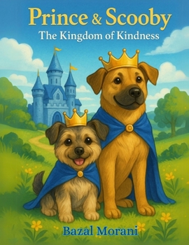 Paperback Prince and Scooby: The Kingdom of Kindness Book