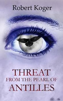 Paperback Threat From The Pearl Of Antilles Book