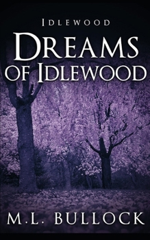 Dreams of Idlewood - Book #2 of the Idlewood