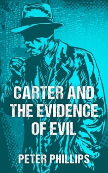 Paperback Carter and the Evidence of Evil Book