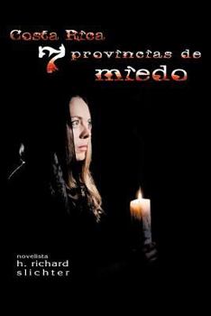 Paperback Costa Rica Siete Provincias de Miedo [Spanish] Book