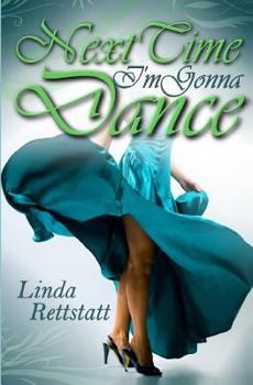 Paperback Next Time I'm Gonna Dance Book