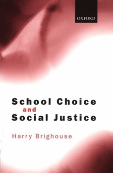 Paperback School Choice and Social Justice Book