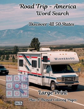 Road Trip America Word Search – Large Print |Discover All 50 States of America: Puzzle | Coloring Book | Experience the Great American Road Trip (Epic Escapes - The Ultimate Road Trip)