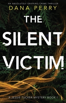 Paperback The Silent Victim: An absolutely gripping crime thriller Book