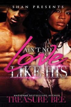 Paperback Ain't No Love Like His Book