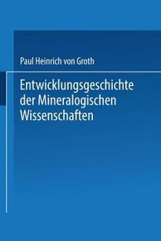 Paperback Entwicklungsgeschichte Der Mineralogischen Wissenschaften [German] Book