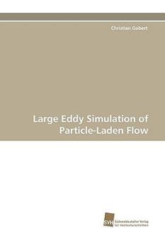Paperback Large Eddy Simulation of Particle-Laden Flow Book
