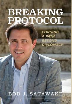 Hardcover Breaking Protocol: Forging a Path Beyond Diplomacy Book