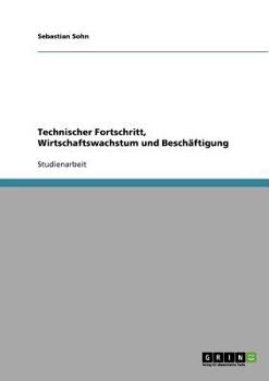 Paperback Technischer Fortschritt, Wirtschaftswachstum und Beschäftigung [German] Book