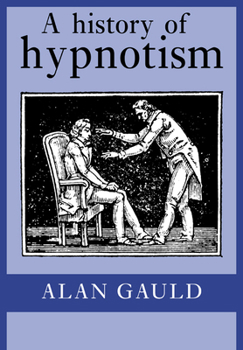 Paperback A History of Hypnotism Book