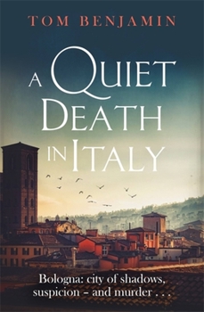 A Quiet Death in Italy - Book #1 of the Daniel Leicester