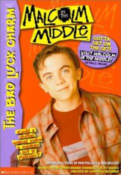 The Bad Luck Charm - Book #3 of the Malcolm in the Middle