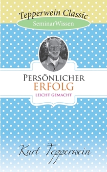 Paperback Persönlicher Erfolg leicht gemacht: SeminarWissen [German] Book