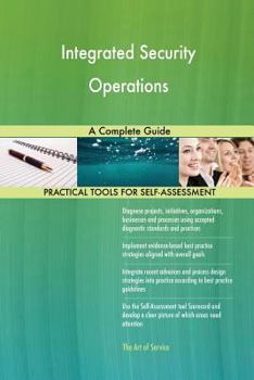 Paperback Integrated Security Operations A Complete Guide Book