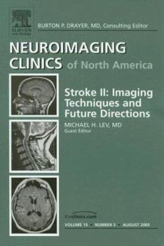 Hardcover Stroke II: Imaging and Intervention, an Issue of Neuroimaging Clinics: Volume 15-3 Book