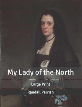 My Lady of the North: Large Print