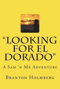 Paperback #17 "Lookin fer El Dorado": Sam 'n Me (TM) adventure books Book