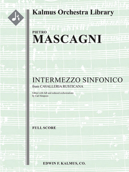 Paperback Cavalleria Rusticana -- Intermezzo Sinfonico (Added Orchestrations): Score Book