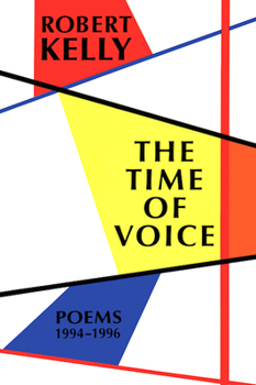 Hardcover The Time of Voice: Poems 1994-1996 Book