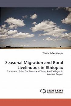 Paperback Seasonal Migration and Rural Livelihoods in Ethiopia Book