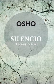 Paperback Silencio: El Mensaje de Tu Ser [Spanish] Book