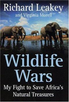 Hardcover Wildlife Wars: My Fight to Save Africa's Natural Treasures Book