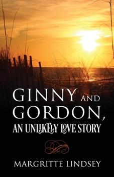 Paperback Ginny and Gordon, An Unlikely Love Story Book