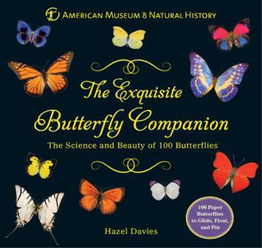 Paperback The Exquisite Butterfly Companion: The Science and Beauty of 100 Butterflies Book