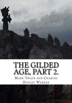 Paperback The Gilded Age, Part 2. Book