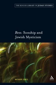 Hardcover Ben: Sonship and Jewish Mysticism Book