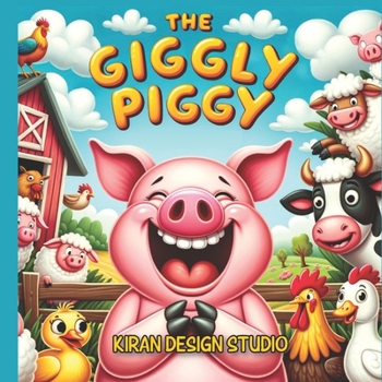 Paperback The Giggly Piggy: Picture Book for Kids Book