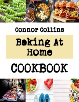 Paperback Baking At Home: Fascinating, Extraordinary, Delightful, And Tasteful Cakes Book