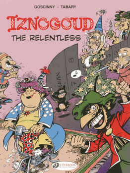 Iznogoud the Relentless - Book #10 of the Iznogoud