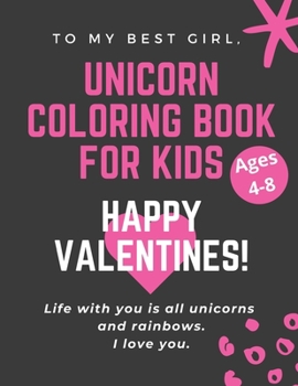Paperback Unicorn Coloring Book For Kids ages 4-8: Happy valentine's day Unicorn Coloring Book 8.5x11 inch (US Edition) Unicorn activity book for kids Book