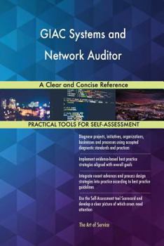 Paperback GIAC Systems and Network Auditor A Clear and Concise Reference Book