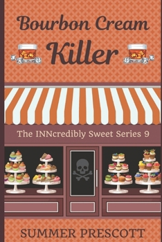 Bourbon Creme Killer - Book #41 of the Melissa Gladstone & Detective Chas Beckett Universe