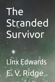 Paperback The Stranded Survivor: Linx Edwards Book