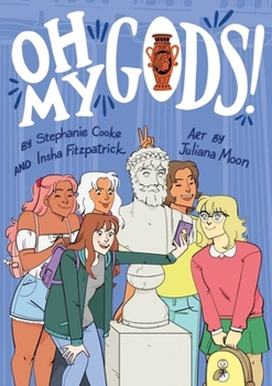 Oh My Gods! - Book #1 of the Oh My Gods!