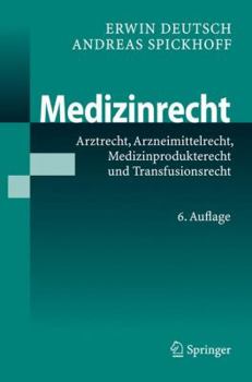 Hardcover Medizinrecht: Arztrecht, Arzneimittelrecht, Medizinprodukterecht Und Transfusionsrecht [German] Book