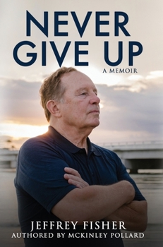 Hardcover Never Give Up: A Memoir Book