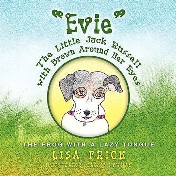 Paperback Evie' the Little Jack Russell with Brown Around Her Eyes Book