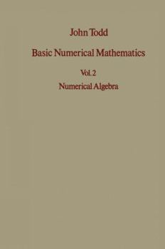Paperback Basic Numerical Mathematics: Vol 2: Numerical Algebra Book