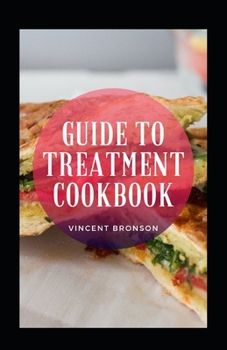 Guide To Treatment Cookbook