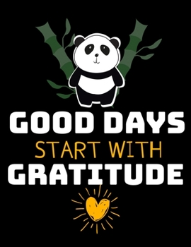 Good Days Start With Gratitude: Daily Planner 2020 : Planner For Time Management & Productivity
